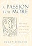A Passion for More: Wives Reveal the Affairs That Make or Break Their Marriages