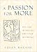 Book A Passion for More: Wives Reveal the Affairs That Make or Break Their Marriages