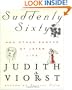 Suddenly Sixty And Other Shocks Of Later Life