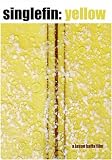 Singlefin: Yellow