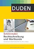 Duden Sch&uuml;lerduden Rechtschreibung und Wortkunde (gebunden): Das Rechtschreibw&ouml;rterbuch f&uuml;r die Sekundarstufe I - Matthias Wermke, Werner Scholze-Stubenrecht, Werner Scholze- Stubenrecht