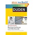 Duden. Sch�lerduden. Rechtschreibung und Wortkunde (kartoniert): Das Rechtschreibw�rterbuch f�r die Sekundarstufe I