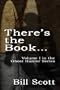 There's the Book�|: Volume I in the Ghost Hunter Series