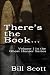 There's the Book
: Volume I in the Ghost Hunter Series