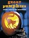 Great Pumpkins: Crafty Carving for Halloween