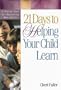 21 Days to Helping Your Child Learn
