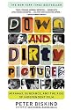 Down and Dirty Pictures: Miramax, Sundance, and the Rise of Independent Film