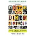 Down and Dirty Pictures: Miramax, Sundance, and the Rise of Independent Film