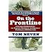 On the Frontline: A Personal Guidebook for the Physical, Emotional, and Spiritual Challenges of Military Life