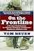 On the Frontline: A Personal Guidebook for the Physical, Emotional, and Spiritual Challenges of Military Life