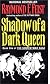 Shadow of a Dark Queen