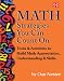 Math Strategies You Can Count On: Tools & Activities to Build Math Appreciation, Understanding & Skills