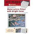 Art Maps - How to Paint Watercolors Filled with Bright Color (Art Maps)