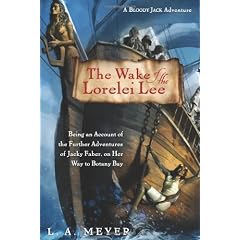 The Wake of the Lorelei Lee: Being an Account of the Further Adventures of Jacky Faber, On Her Way to Botany Bay