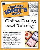 Complete Idiot's Guide to Online Dating and Relating (Complete Idiot's Guide)