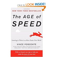 The Age of Speed: Learning to Thrive in a More-Faster-Now World