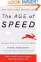 The Age of Speed: Learning to Thrive in a More-Faster-Now World