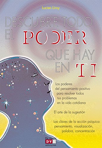 Descubre todo el poder que hay en ti (Spanish Edition)