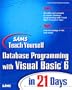 Sams Teach Yourself Database Programming with Visual Basic 6 in 21 Days