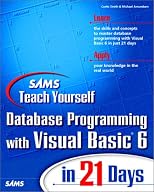 Sams Teach Yourself Database Programming with Visual Basic 6 in 21 Days (3rd Edition)