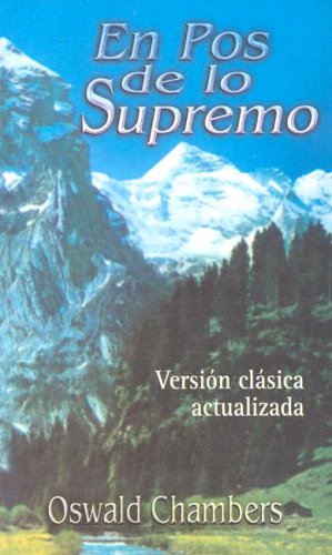 En Pos de Lo Supremo/My Utmost for His Highest (Spanish Edition) under The Books Store