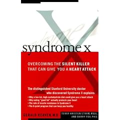 Syndrome X: Overcoming the Silent Killer That Can Give You a Heart Attack