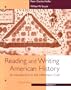 Reading and Writing American History (v. 1)