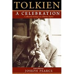 Tolkien : A Celebration: Collected Writings on a Literary Legacy
