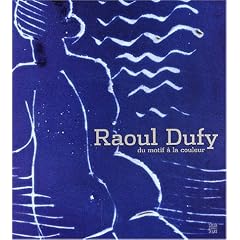 Raoul Dufy : Du motif � la couleur