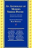 An Anthology of Modern Yiddish Poetry: Bilingual Edition