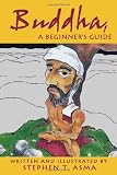 Buddha A Beginners Guide
