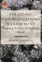 Strategic Communications Management: Making Public Relations Work (The Eiu)