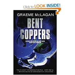Bent Coppers: The inside story of Scotland Yard's battle against police corruption