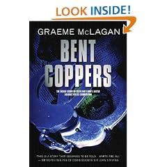 Bent Coppers: The inside story of Scotland Yard's battle against police corruption