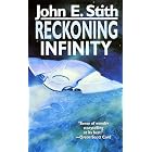 Reckoning Infinity by  John E. Stith