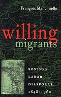 Willing Migrants: Soninke Labor Diasporas, 1848-1960 (Western African Studies)