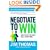Negotiate to Win: The 21 Rules for Successful Negotiating