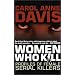Women Who Kill: Profiles of Female Serial Killers