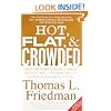 Hot, Flat, and Crowded: Why The World Needs A Green Revolution - and How We Can Renew Our Global Future