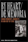 By Heart/De Memoria: Cuban Women's Journeys In and Out of Exile