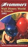 Books : Walt Disney World and Orlando 2002 (Frommer's Complete Guides)