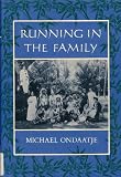 Running in the Family (0393016374) by Ondaatje, Michael