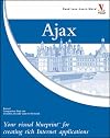 Ajax: Your visual blueprint for creating rich Internet applications (Wiley Visual Imprint)