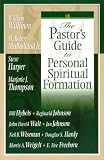 The Pastor's Guide to Personal Spiritual Formation