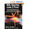 SQL Queries Joes 2 Pros: SQL Query Techniques For Microsoft SQL Server 2008, Volume 2
