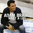 Adam Brand – What a life