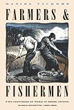 Farmers & Fishermen: Two Centuries of Work in Essex County, Massachusetts, 1630-1850