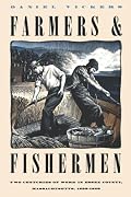 Farmers & Fishermen: Two Centuries of Work in Essex County, Massachusetts, 1630-1850