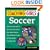 Coaching Girls' Soccer: From the How-To's of the Game to Practical Real-World Advice--Your Definitive Guide to Successfully Coaching Girls