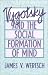 Vygotsky and the Social Formation of Mind